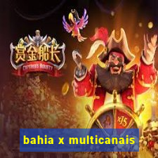 bahia x multicanais